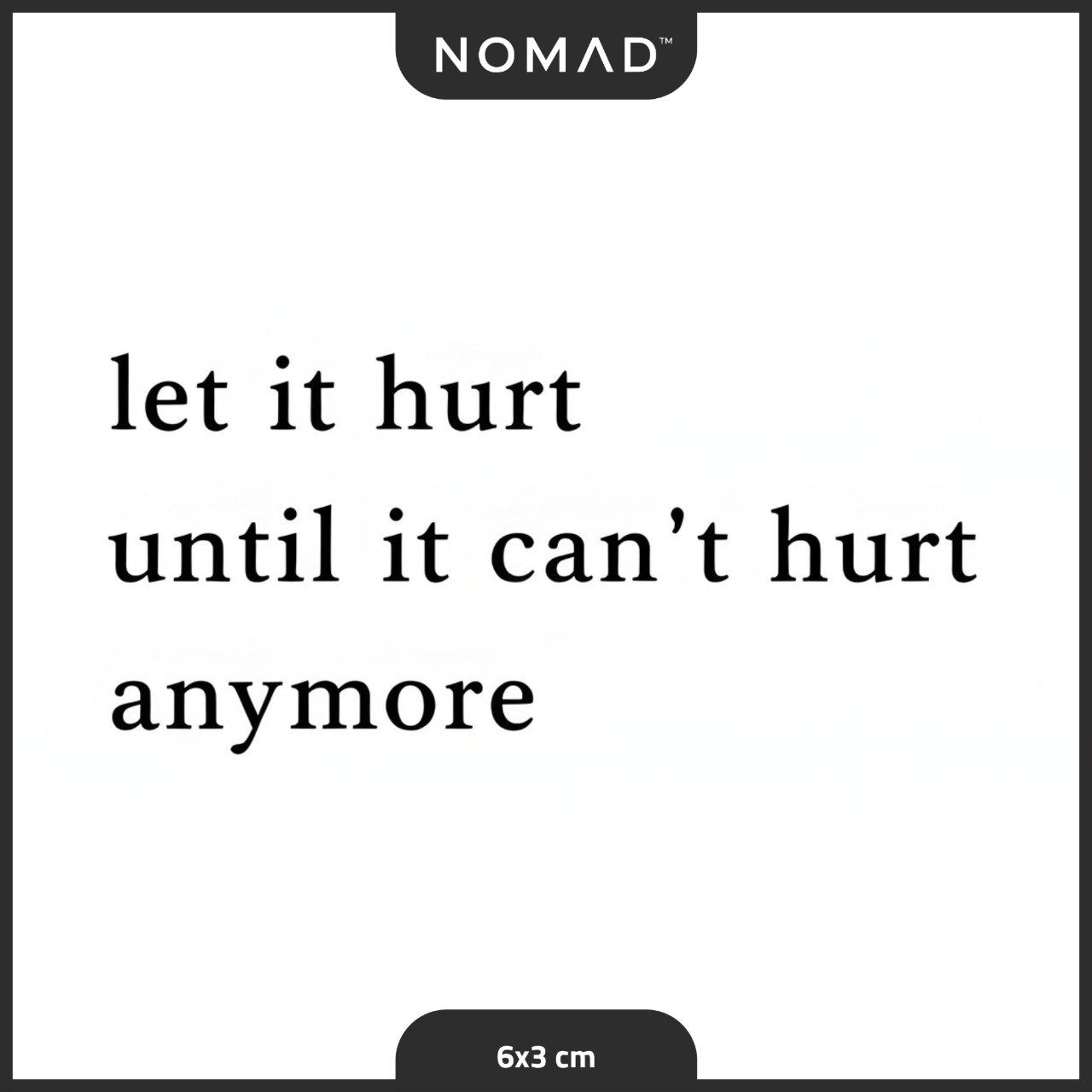 وشم "اقتباس الصلابة" (Until It Can't Hurt)
